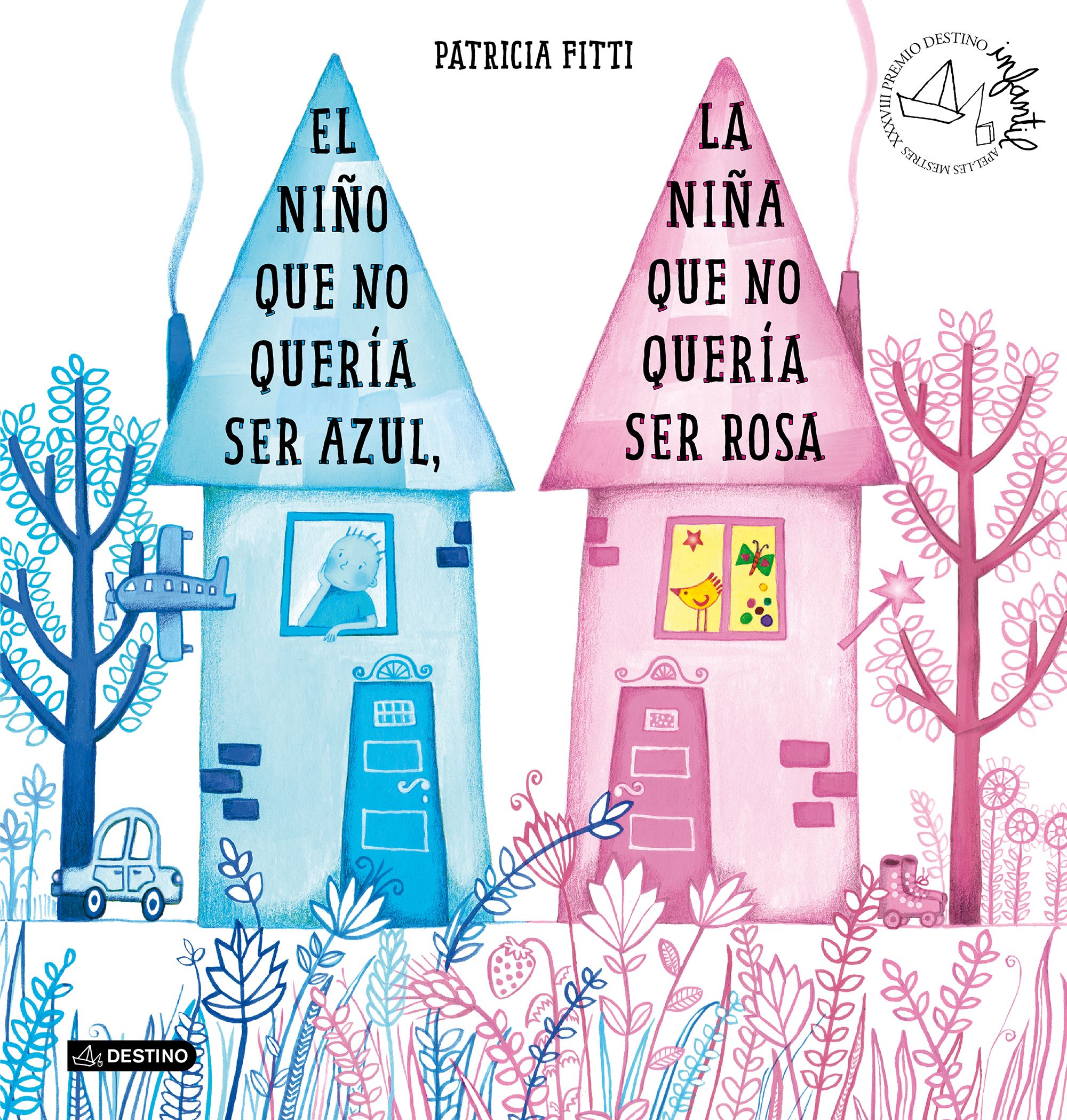 portada_el-nino-que-no-queria-ser-azul-la-nina-que-no-queria-ser-rosa_patricia-fitti_201811301441.jpg
